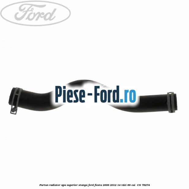 Furtun radiator apa superior, stanga Ford Fiesta 2008-2012 1.4 TDCi 68 cai #CCB57353F1